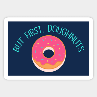 But First, Doughnuts Sticker